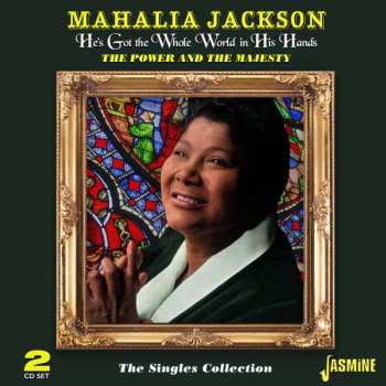 2CD Mahalia Jackson: He'S Got The Whole World In His Hands - The Singles Collection