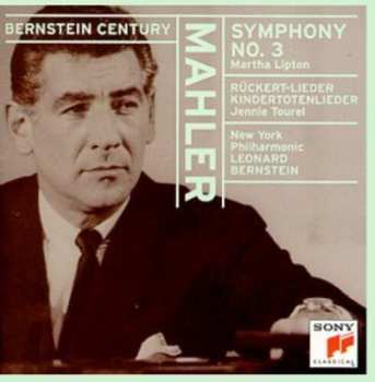 Album Leonard Bernstein: Symphony No. 3 / Rückert Lieder / Kindertotenlieder