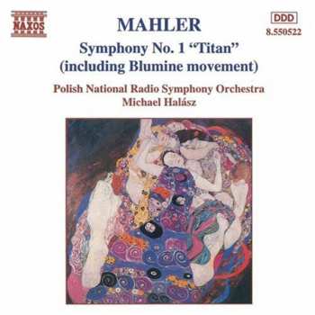 Album Gustav Mahler: Symphony No. 1 "Titan" (Including Blumine Movement)