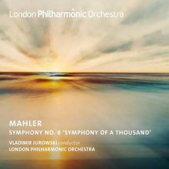 Album The London Philharmonic Orchestra: Symphony No. 8 'Symphony Of A Thousand'