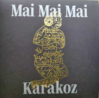 LP Mai Mai Mai: Karakoz