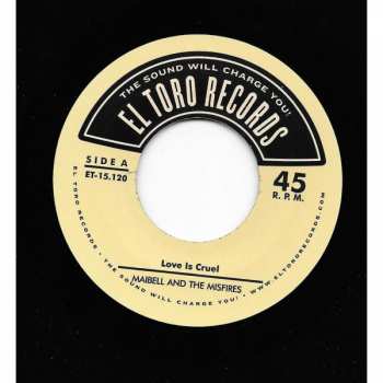 SP Maibell & The Misfires: Love Is Cruel / Love Me Like You Do