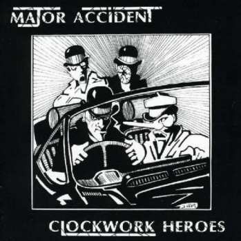 CD Major Accident: Clockwork Heroes