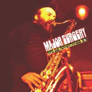 CD Major Surgery: Rare Live Performances 1978