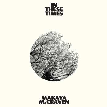 LP Makaya McCraven: In These Times CLR | LTD