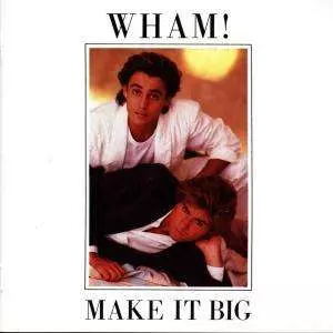 Wham!: Make It Big