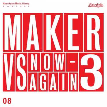 CD Maker: Maker Vs. Now-Again 3 LTD
