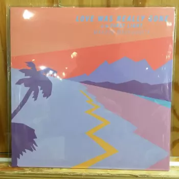 Makoto Matsushita: Love Was Really Gone/ First Light