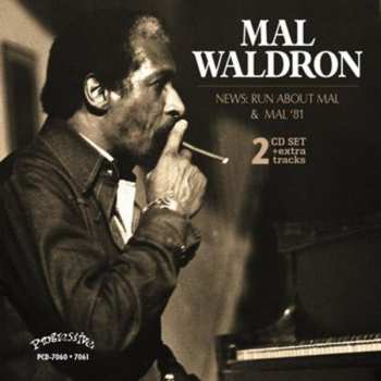 Album Mal Waldron: Mal '81 & News: Run About Mal