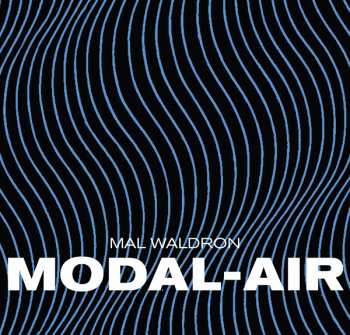 LP Mal Waldron: Modal-Air