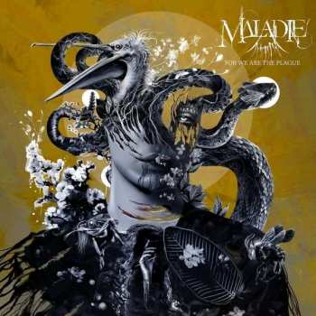 CD Maladie:  For We Are The Plague 