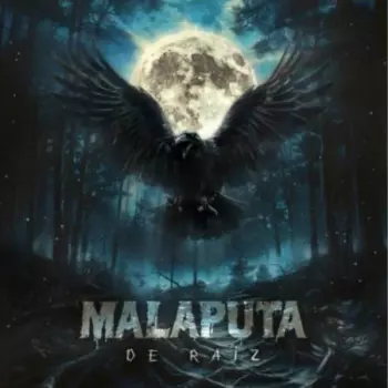 Malaputa: De Raiz