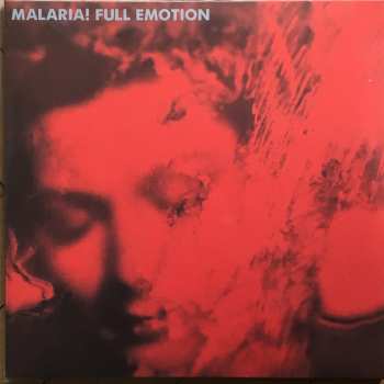 2LP Malaria!: Compiled 2.0 / 1981-84 • Full Emotion