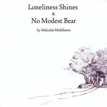 SP Malcolm Middleton: Loneliness Shines & No Modest Bear