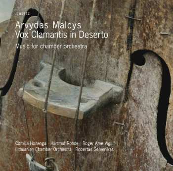 Album Malcys / Lithuania Chamber Orch / Servenikas: Vox Clamantis In Deserto