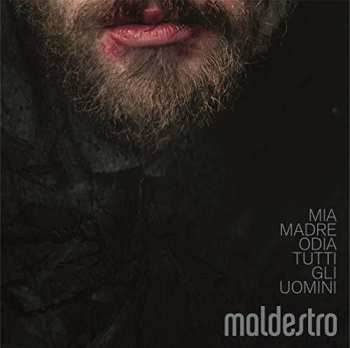 Album Maldestro: Mia Madre Odia Tutti Gli Uomini