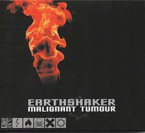 CD Malignant Tumour: Earthshaker