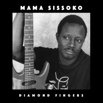 Mama Sissoko: Diamond Fingers