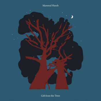 CD Mammal Hands: Gift From The Trees