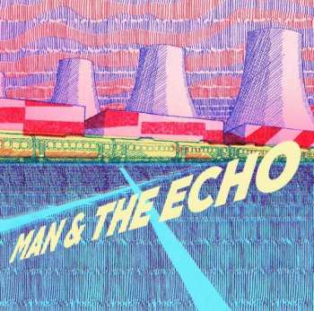 LP Man & The Echo: Man & The Echo 