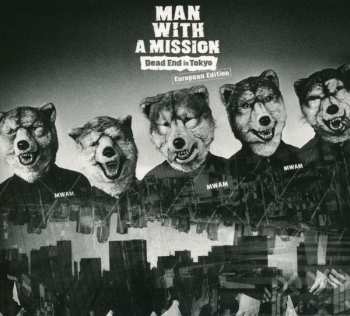 Album Man With A Mission: Dead End In Tokyo