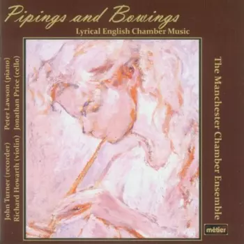 Pipings And Bowings