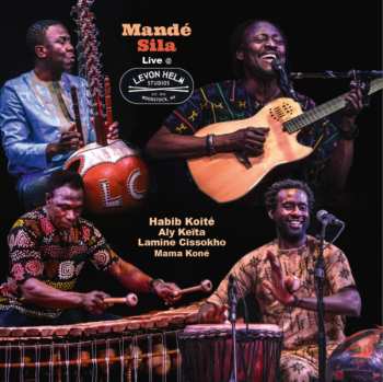 Album Mande Sila: Live At Levon Helm Studios