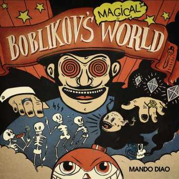 3LP/Doos Mando Diao: Boblikov's Magical World (The Vinyl Collection Vol 1-3) LTD