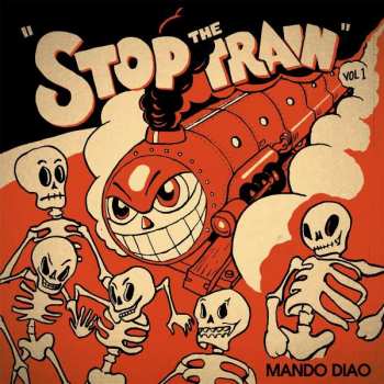 LP Mando Diao: Stop The Train Vol 1