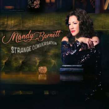 LP Mandy Barnett: Strange Conversation