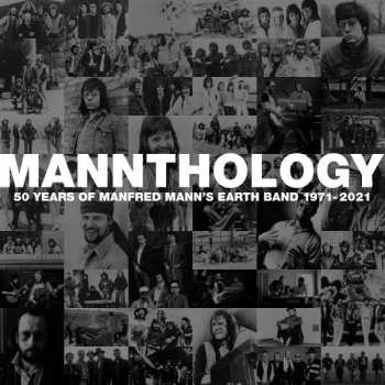 Album Manfred Mann's Earth Band: Mannthology (50 Years Of Manfred Mann's Earth Band 1971 - 2021)