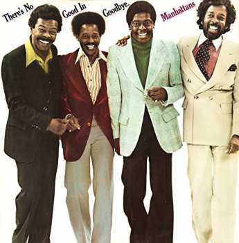 CD Manhattans: There's No Good In Goodbye