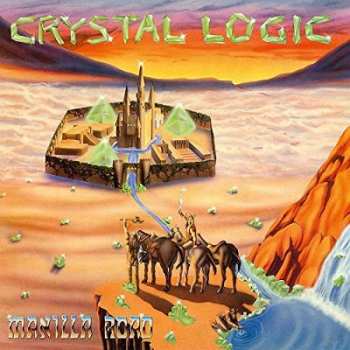 LP Manilla Road: Crystal Logic LTD | CLR