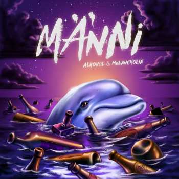 CD MÄNNI: Alkohol & Melancholie
