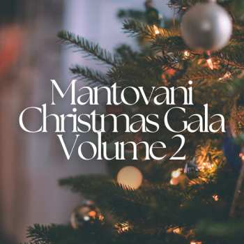 Album Mantovani And His Orchestra: Mantovani Orch The Christmas Gala Vol 2