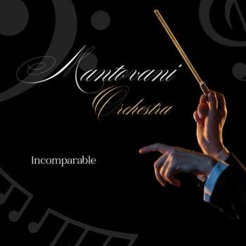 CD Mantovani And His Orchestra: Mantovani Orchestra - Incomparable