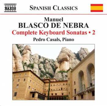 CD Manuel Blasco De Nebra: Sämtliche Klaviersonaten Vol.2
