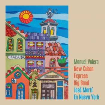 CD New Cuban Express: José Martí En Nueva York DIGI