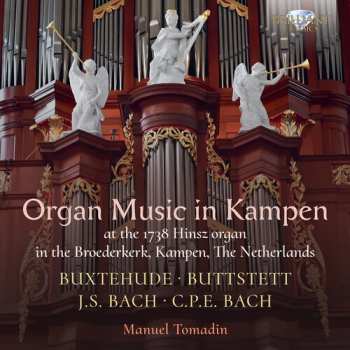 Album Manuel Tomadin: Buxtehude Buttstett J.s. Bach & C.p.e. Bach: Organ