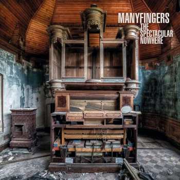 CD Manyfingers: The Spectacular Nowhere