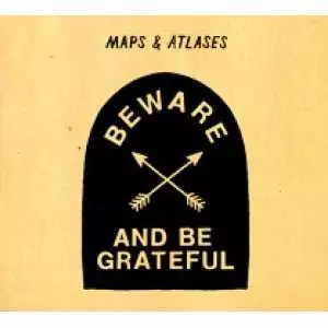Beware And Be Grateful