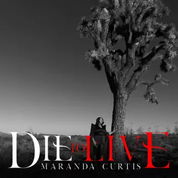 Maranda Curtis: Die To Live
