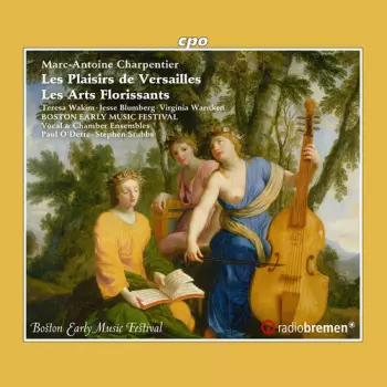 Les Plaisirs De Versailles / Les Arts Florissants