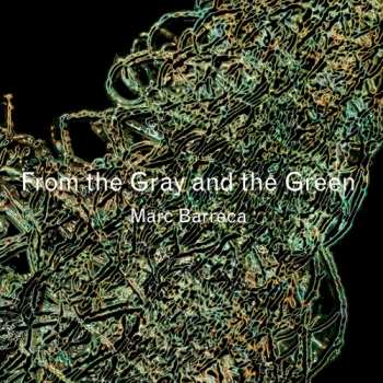 Album Marc Barreca: From The Gray And The Green