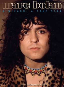 Album Marc Bolan: A Wizard, A True Star