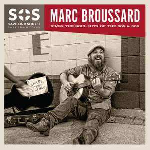 CD Marc Broussard: SOS Save Our Soul II - Soul On A Mission