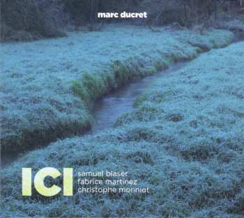 CD Marc Ducret: Ici LTD