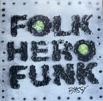 Album Marc E. Bassy: Folk Hero Funk
