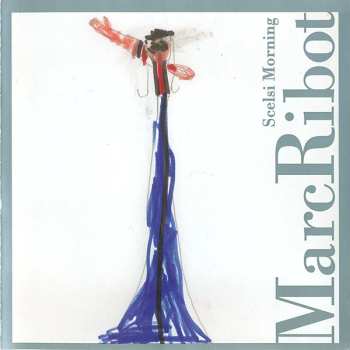 Album Marc Ribot: Scelsi Morning