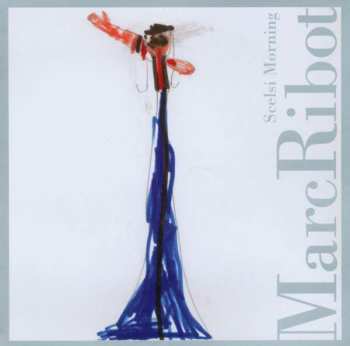 CD Marc Ribot: Scelsi Morning